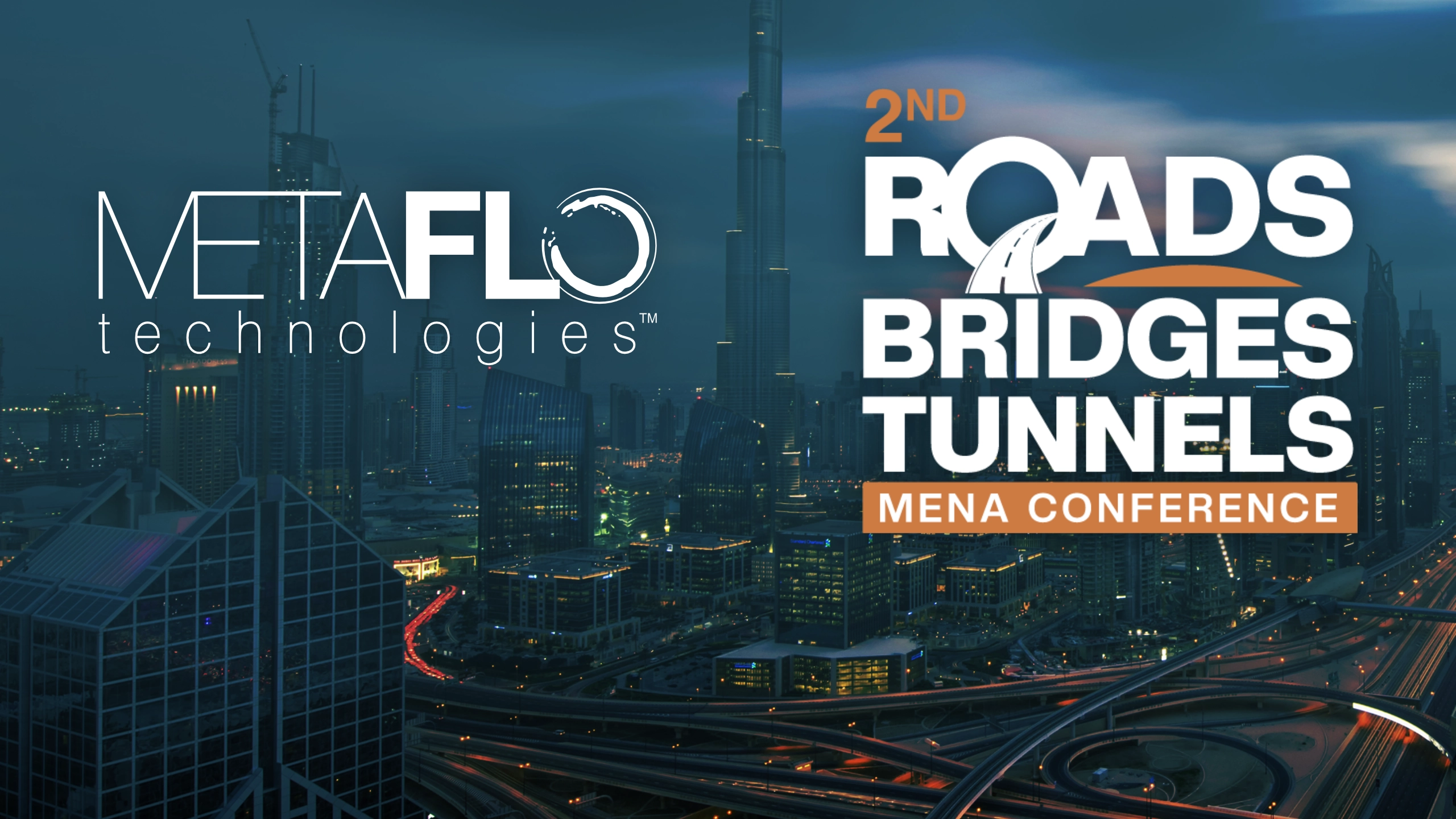 MetaFLO at the 2nd Roads, Bridges & Tunnels Conference - Dubai